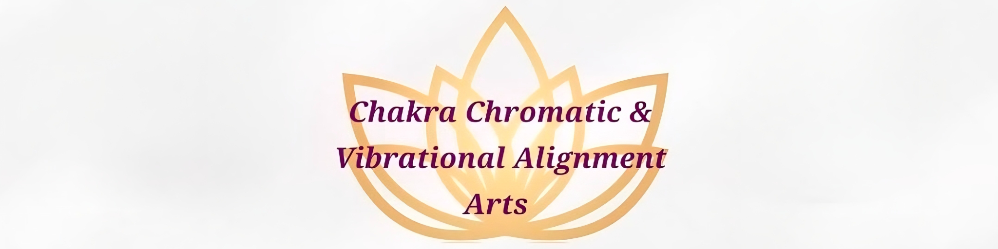 Chakra Chromatic & Vibrational Alignment Arts 